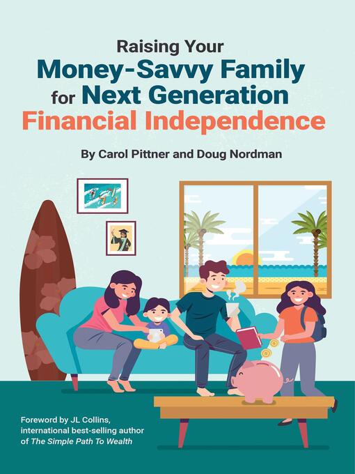 Title details for Raising Your Money-Savvy Family For Next Generation Financial Independence by Carol Pittner - Wait list